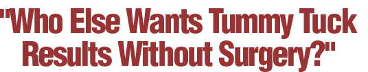 tummy tuck headline